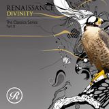 Divinity - Renaissance The Classics Series - Part 8