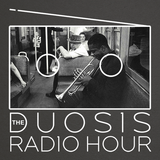 The Duosis Radio Hour 039
