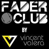 Fader Club by Vincent Valera