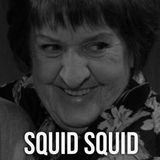 Secret Salmon - Episode 15: Squid Squid