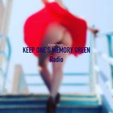 KEEP ONE'S MEMORY GREEN Radio 16/03/25