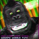 Woompy wobble funk