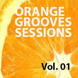 The Orange Grooves Sessions Vol.01