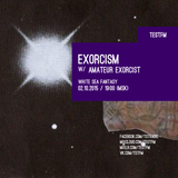 Exorcism w/ Amateur Exorcist – 02/10/2015