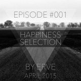 Happiness Selection #001 / APRIL 2015