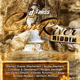 Cane river riddim (DJ Frass records) mixed by DJ King Ralph (Dancehall CoNNect)