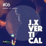 May Podcast #06 by J.X Vertical