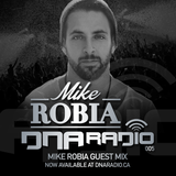 DNA Radio 005 featuring Mike Robia