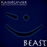 Kaiser Gayser 'BEAST' Essential Mix