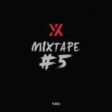 YUKIO - MIXTAPE #5