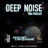 EMRAH CANPOLAT - DEEP NOISE ! - #28122014 PODCAST