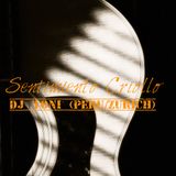 Dj Toni - Sentimiento Criollo (Mix)
