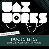 Movement Music 29: DUOSCIENCE (Fokuz / Celsius / Diskool) DNB