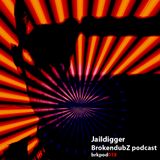 Jaildigger - Brokendubz Podcast 018