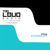 Too Loud Radio, Episodio 017 DJ c3rpa