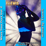 Move Your Feet Vol. 2 - by T-Lewis