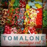 Tomalone-Mixtape Vol 2