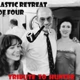 The Elastic Retreat #4 Tribute to Hunter S. Thompson