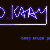 Dkaay on Deep house part 1