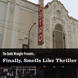 The Audio Wrangler Mini-Mix: Finally, Smells Like Thriller