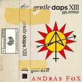 Gentle Daps XIII: Guest Mix by Andras Fox