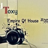DJ Toxy-Empire Of House #008#