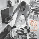 Denize Rei Disco Funk Mix #3