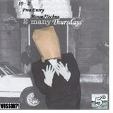 '2ManyThursdays' @ 5° Below. 28/06