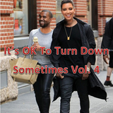 It's OK To Turn Down Sometimes Vol. 4- Chill trap / Downtempo Mix