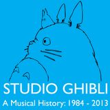 Ghibli A Musical History: 1984 - 2013