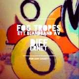 Fog Tropes | ett blandband av Differnet