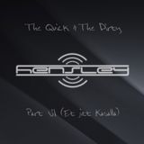 Hensley - The Quick & The Dirty Part VI (Et jitt Kasalla)