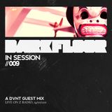 Darkfloor in Session 009 / DVNT
