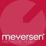 Meyersen - Mad House Music