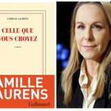 Entretien avec Camille Laurens pour "Celle que vous croyez" (Gallimard, 2016)