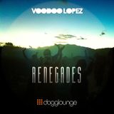 VOODOO LOPEZ: RENEGADES