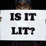 Is It Lit?