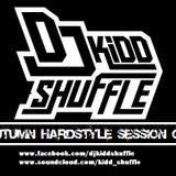 Kidd_Shuffle - Autumn Hardstyle Session #01