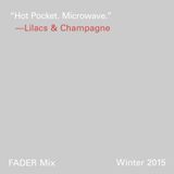 FADER Mix: Lilacs & Champagne