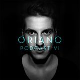 ORIANO - PODCAST VI