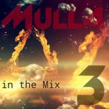 Mulla InTheMix Vol.THREE