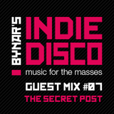 Bynar's Indie Disco Guest Mix #7 - The Secret Post