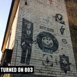 Turned On 003