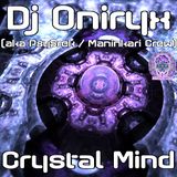 Dj Oniryx (aka PsySrek) - Crystal Mind (Maninkari Crew ~ 03-12-2010)
