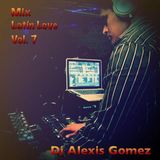 Mix Latin Love Vol. 7 by Dj Alexis Gomez