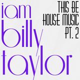 'iambillytaylor and this be House music pt. 2' #ExposureLDN 31.09.13
