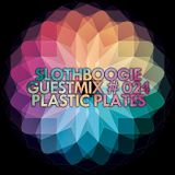 Plastic Plates - SlothBoogie Guestmix 024 (02-03-2012)
