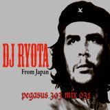 Pegasus 303 Mix 031 with Ryota
