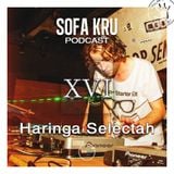 Haringa Selectah - Sofa Kru PODCAST vol.16