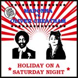 Madonna vs Oliver Cheatham - Holiday on a Saturday Night
